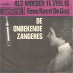 De Onbekende Zangeres - Als Moeder Te Veel Is flac album