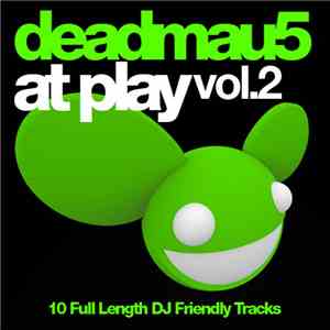 deadmau5 - At Play Vol.2 flac album