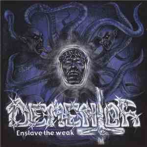 Dementor - Enslave The Weak flac album