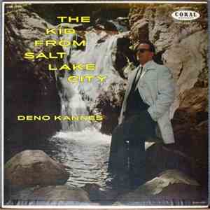 Deno Kannes - The Kid From Salt Lake City flac album