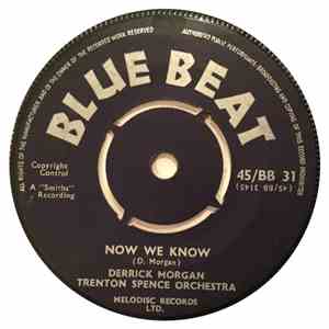 Derrick Morgan, Trenton Spence Orchestra - Now We Know / Nights Are Lonely flac album