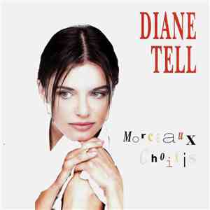 Diane Tell - Morceaux Choisis flac album