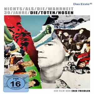 Die Toten Hosen - Nichts Als Die Wahrheit - 30 Jahre Die Toten Hosen flac album