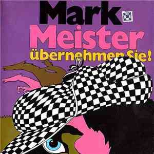 Dietrich Kittner - Mark Meister Übernehmen Sie! flac album