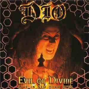 Dio  - Evil Or Divine: Live In New York City flac album