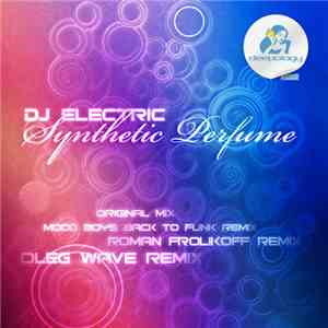 DJ Electric - Synthetic Perfume flac album