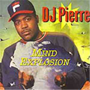 DJ Pierre - Mind Explosion flac album