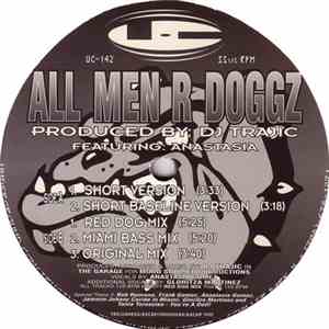 DJ Trajic Featuring Anastasia - All Men R Doggz flac album