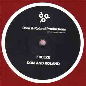 Dom And Roland - Remember Your Rootz / Freeze flac album