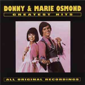 Donny & Marie Osmond - Greatest Hits flac album