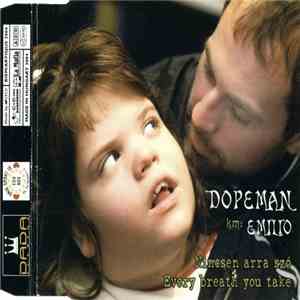 Dopeman  Feat. Emilio  - Nincsen Arra Szó (Every Breath You Take) flac album