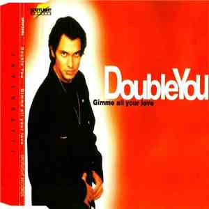 Double You - Gimme All Your Love flac album