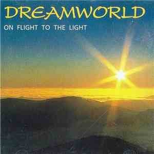 Dreamworld  - On Flight To The Light flac album