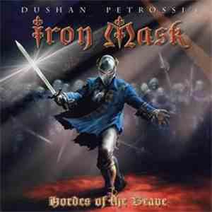 Dushan Petrossi's Iron Mask - Hordes Of The Brave flac album