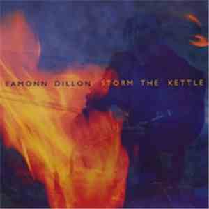 Eamonn Dillon - Storm The Kettle flac album