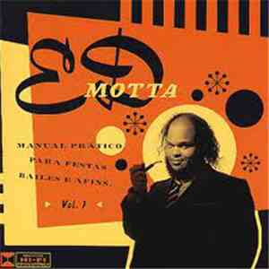 Ed Motta - Manual Pratico Para Festas, Bailes E Afins Vol. 1 flac album