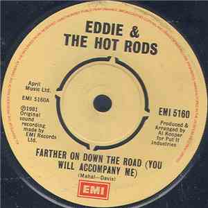 Eddie And The Hot Rods - Farther On Down The Road (You Will Accompany Me) flac album