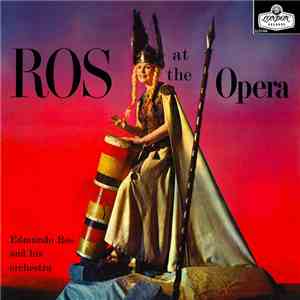 Edmundo Ros And His Orchestra - Ros At The Opera flac album