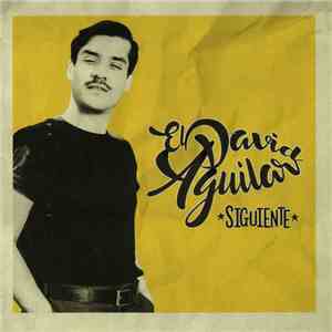 El David Aguilar - Siguiente flac album