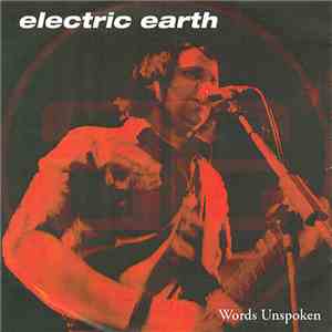 Electric Earth - Words Unspoken flac album