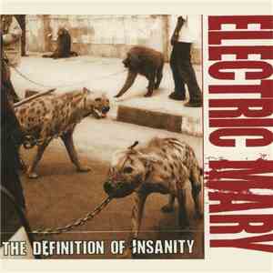 Electric Mary - The Definition Of Insanity flac album