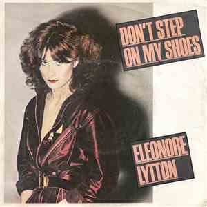 Eleonore Lytton - Don't Step On My Shoes flac album