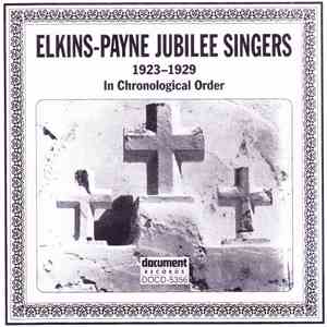 Elkins-Payne Jubilee Singers - In Chronological Order 1923-1929 flac album