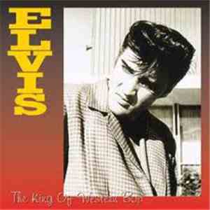 Elvis Presley - King Of Western Bop flac album