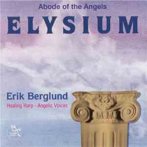 Erik Berglund  - Elysium (Abode Of The Angels) flac album