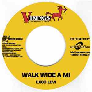 Exco Levi / Loyal Flames - Walk Wide A Mi / Keep Focus flac album