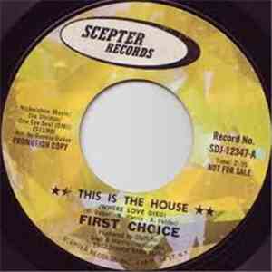 First Choice - This Is The House (Where Love Died) flac album