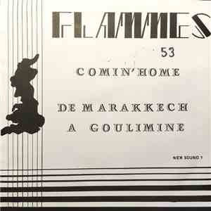 Flammes - Comin' Home / De Marakkech A Goulimine flac album