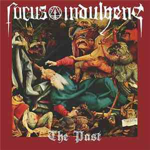 Focus Indulgens - The Past flac album