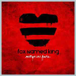 Fox Named King - Mitten ins Herz flac album