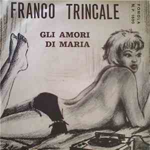 Franco Trincale - Gli Amori Di Maria flac album