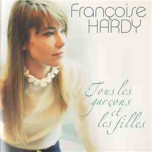 Françoise Hardy - Tous Les Garçons Et Les Filles flac album