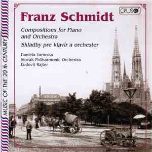 Franz Schmidt - Compositions for Piano and Orchestra flac album