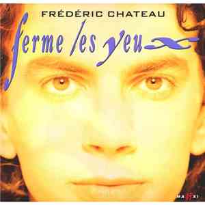 Frédéric Chateau - Ferme Les Yeux flac album