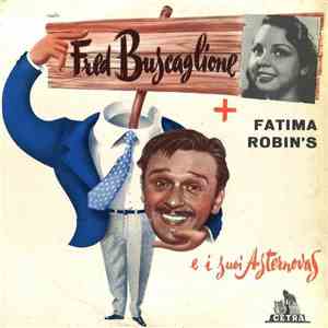Fred Buscaglione E I Suoi Asternovas + Fatima Robin's - Balliamo Con Fred Buscaglione flac album