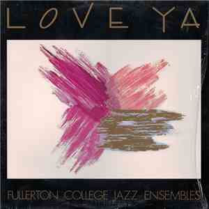 Fullerton College Jazz Ensemble - Love Ya flac album