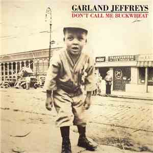 Garland Jeffreys - Don't Call Me Buckwheat flac album