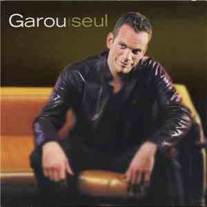 Garou - Seul flac album