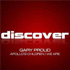 Gary Proud - Apollo's Children / We Are flac album