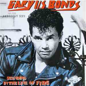 Gary U.S. Bonds And The American Men - Standing In The Line Of Fire flac album