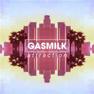 Gasmilk - Attraction flac album