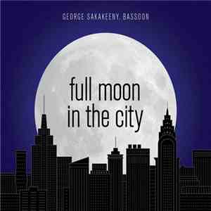 George Sakakeeny - full moon in the city flac album