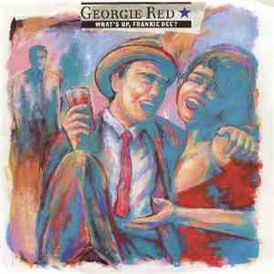 Georgie Red - What's Up, Frankie Dee? flac album