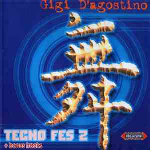 Gigi D'agostino - Tecno Fes 2 flac album
