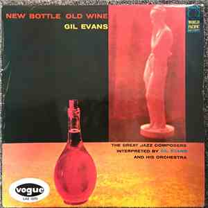 Gil Evans Orchestra Featuring Cannonball Adderley - New Bottle Old Wine flac album