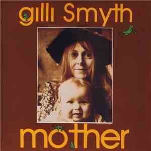 Gilli Smyth - Mother flac album